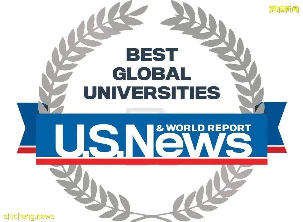 2022USNews世界大学排名来袭！新加坡国大南大亚洲前3