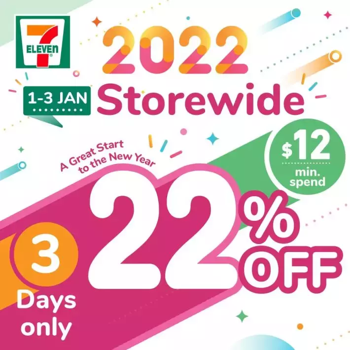 7 Eleven开年最大优惠！全场22%off！仅限1月1日～3日